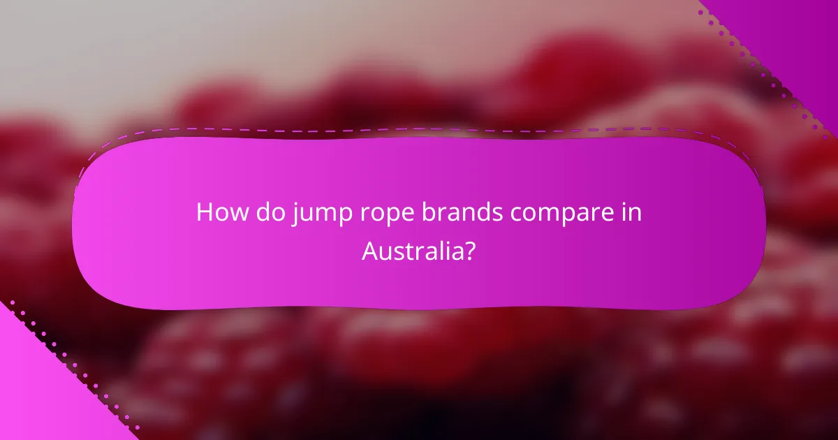 How do jump rope brands compare in Australia?