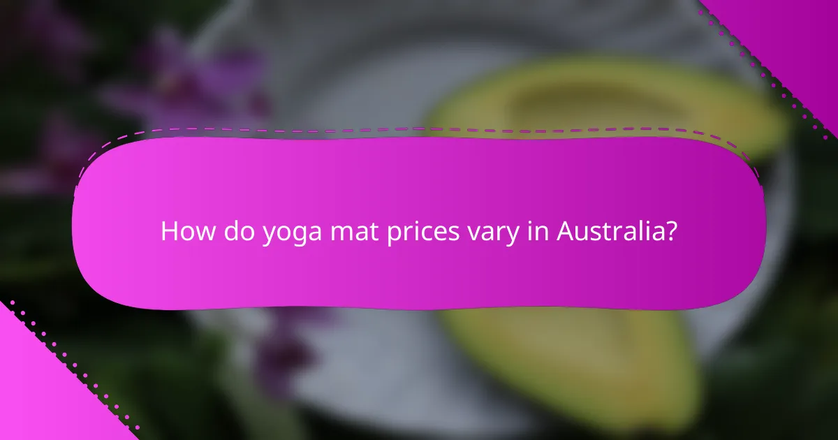 How do yoga mat prices vary in Australia?