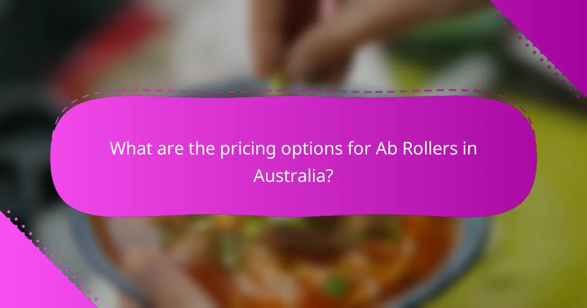 What are the pricing options for Ab Rollers in Australia?