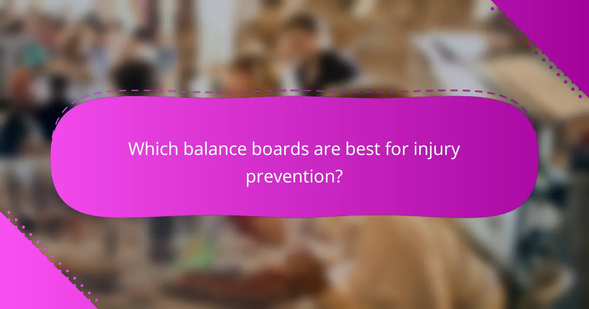Which balance boards are best for injury prevention?
